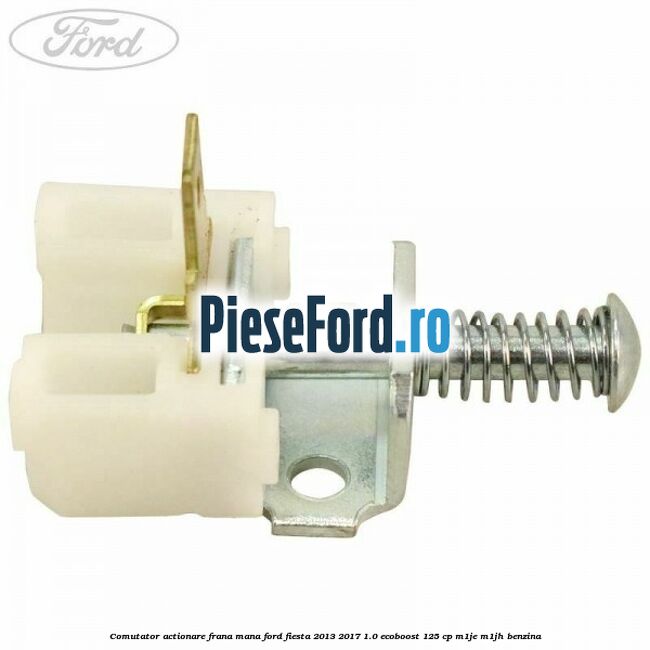Comutator actionare frana mana Ford Fiesta 2013-2017 1.0 EcoBoost 125 cp M1JE, M1JH benzina