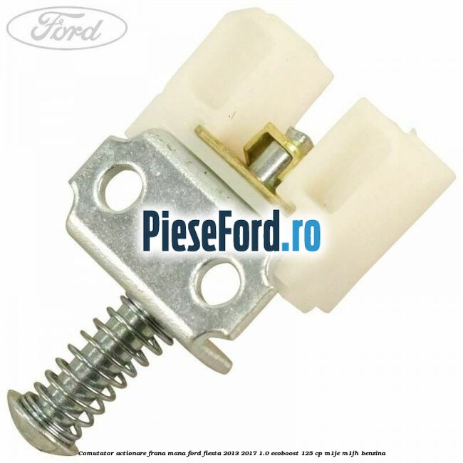 Comutator actionare frana mana Ford Fiesta 2013-2017 1.0 EcoBoost 125 cp M1JE, M1JH benzina