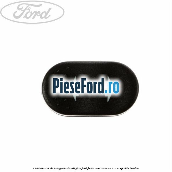 Comutator, actionare geam electric fata Ford Focus 1998-2004 ST170 173 cp ALDA benzina