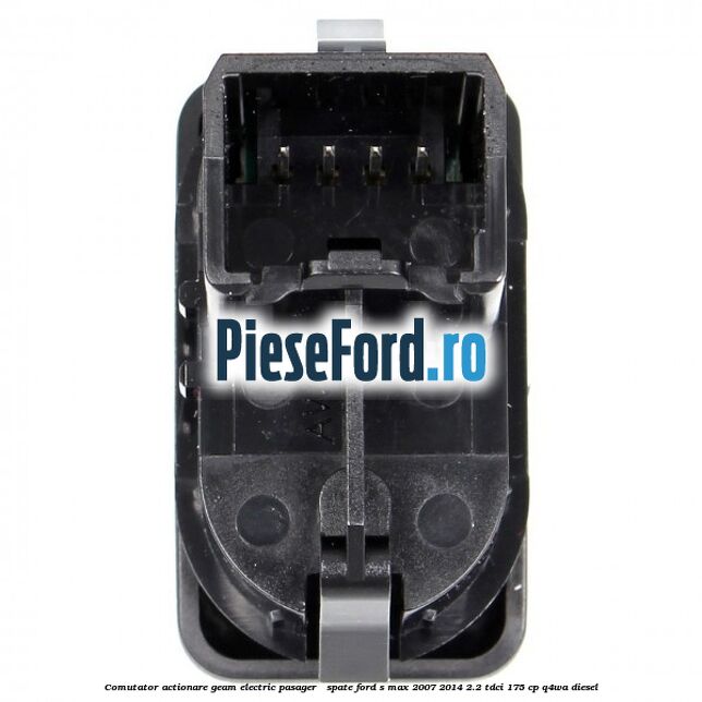 Comutator actionare geam electric pasager / spate Ford S-Max 2007-2014 2.2 TDCi 175 cp Q4WA diesel