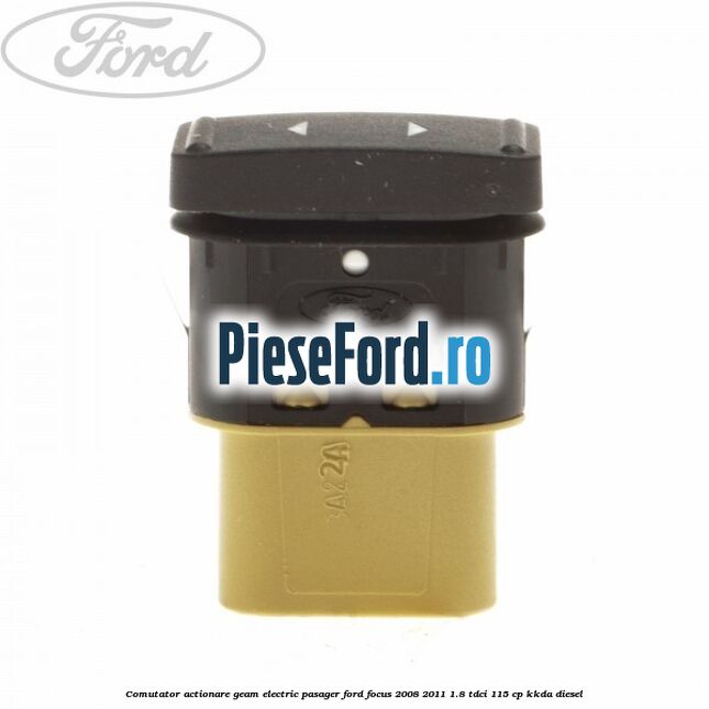 Comutator actionare geam electric pasager Ford Focus 2008-2011 1.8 TDCi 115 cp Comutator actionare geam electric pasager Ford Focus 2008-2011 1.8 TDCi 115 cp KKDA diesel