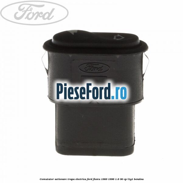 Comutator actionare trapa electrica Ford Fiesta 1989-1996 1.6 90 cp Comutator actionare trapa electrica Ford Fiesta 1989-1996 1.6 90 cp L1G1 benzina