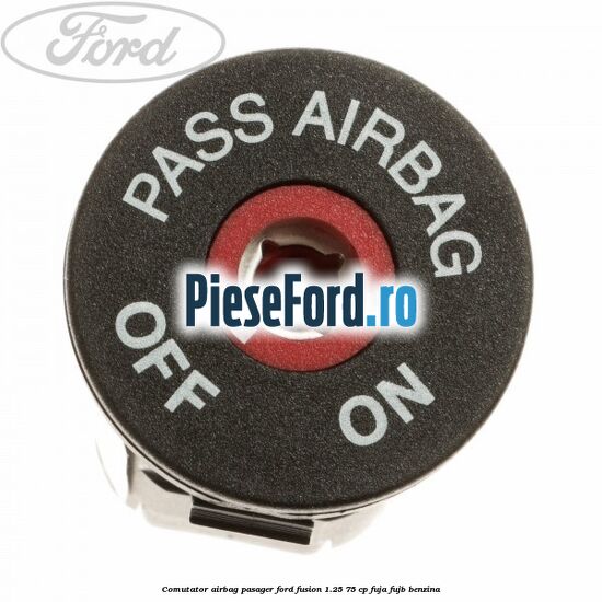 Comutator airbag pasager Ford Fusion 1.25 75 cp FUJA, FUJB benzina