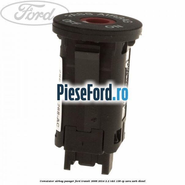 Comutator airbag pasager Ford Transit 2006-2014 2.2 TDCi 136 cp USRA, USRB diesel