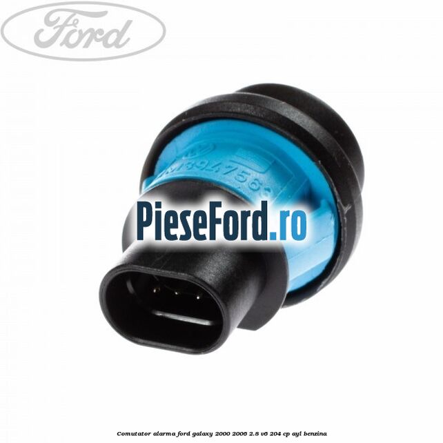 Comutator alarma Ford Galaxy 2000-2006 2.8 V6 204 cp AYL benzina