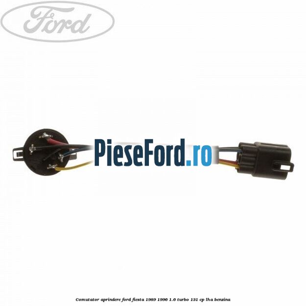 Comutator aprindere Ford Fiesta 1989-1996 1.6 Turbo 131 cp LHA benzina