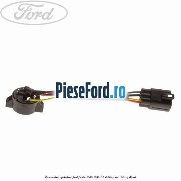 Comutator aprindere Ford Fiesta 1989-1996 1.8 D 60 cp RTC, RTD, RTG diesel