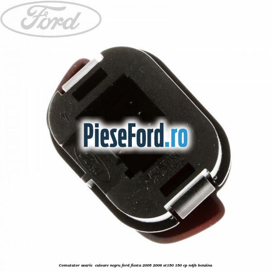 Comutator avarie , culoare negru Ford Fiesta 2005-2008 ST150 150 cp N4JB benzina