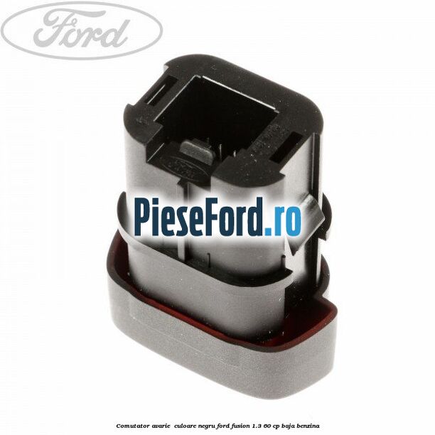 Comutator avarie , culoare negru Ford Fusion 1.3 60 cp BAJA benzina