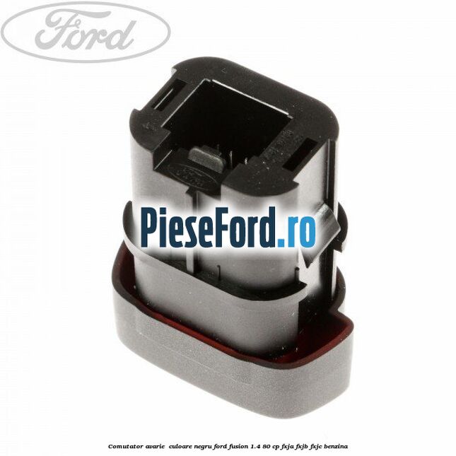 Comutator avarie , culoare negru Ford Fusion 1.4 80 cp FXJA, FXJB, FXJC benzina