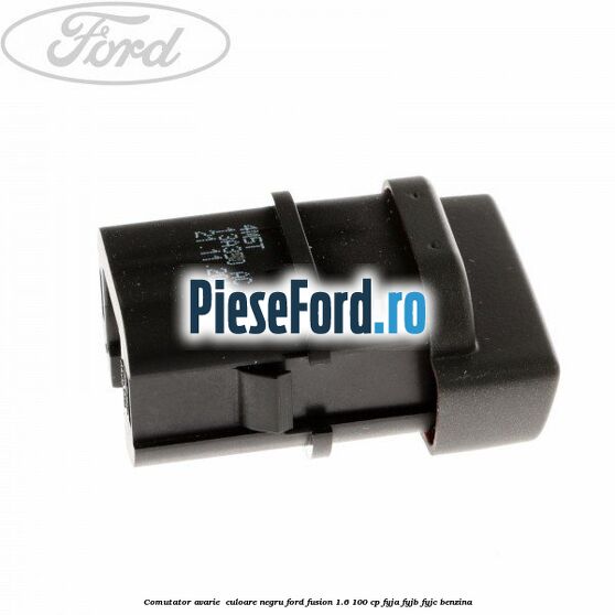 Comutator avarie , culoare negru Ford Fusion 1.6 100 cp FYJA, FYJB, FYJC benzina