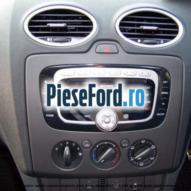 Comutator avarie culoare argintiu Ford Focus 2004-2007 1.8 125 cp Q7DA, QQDA, QQDB benzina