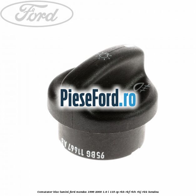 Comutator bloc lumini Ford Mondeo 1996-2000 1.8 i 115 cp RKB, RKF, RKH, RKJ, RKK benzina
