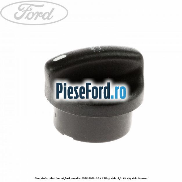 Comutator bloc lumini Ford Mondeo 1996-2000 1.8 i 115 cp RKB, RKF, RKH, RKJ, RKK benzina