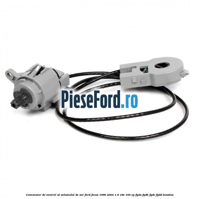 Comutator de control al volumului de aer Ford Focus 1998-2004 1.6 16V 100 cp FYDA, FYDB, FYDC, FYDD benzina