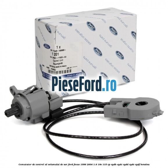 Comutator de control al volumului de aer Ford Focus 1998-2004 1.8 16V 115 cp EYDB, EYDC, EYDD, EYDE, EYDF benzina