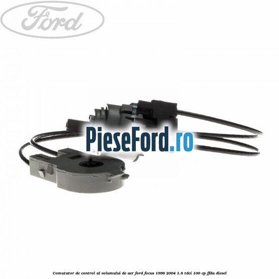 Comutator de control al volumului de aer Ford Focus 1998-2004 1.8 TDCi 100 cp FFDA diesel