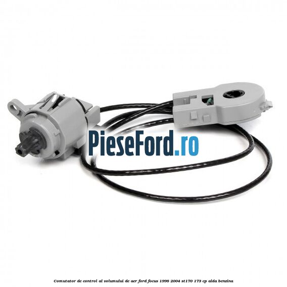 Comutator de control al volumului de aer Ford Focus 1998-2004 ST170 173 cp ALDA benzina