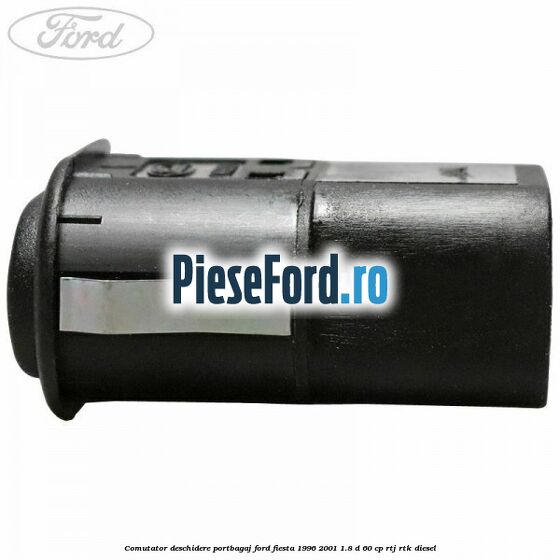 Comutator deschidere portbagaj Ford Fiesta 1996-2001 1.8 D 60 cp RTJ, RTK diesel