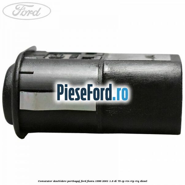 Comutator deschidere portbagaj Ford Fiesta 1996-2001 1.8 DI 75 cp RTN, RTP, RTQ diesel