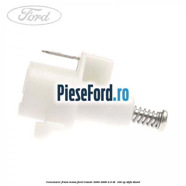 Comutator frana mana Ford Transit 2000-2006 2.0 DI  100 cp ABFA diesel