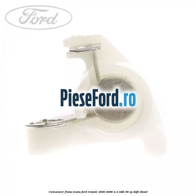 Comutator frana mana Ford Transit 2000-2006 2.4 TDdi 90 cp D2FE diesel