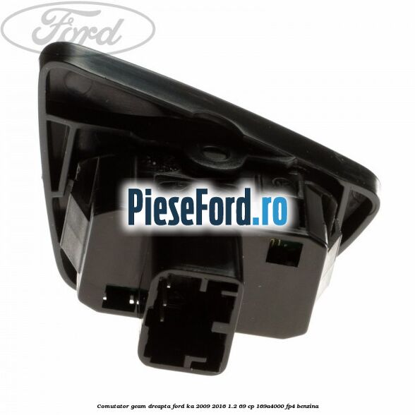 Comutator geam dreapta Ford Ka 2009-2016 1.2 69 cp 169A4000, FP4 benzina