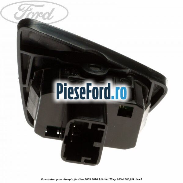 Comutator geam dreapta Ford Ka 2009-2016 1.3 TDCi 75 cp 169A1000, FD4 diesel