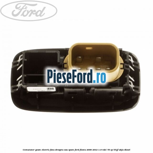 Comutator geam electric fata dreapta sau spate Ford Fiesta 2008-2012 1.6 TDCi 75 cp HHJF, UBJA diesel