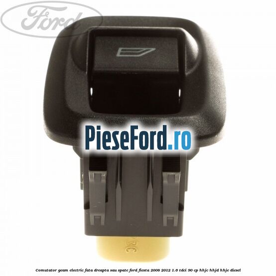 Comutator geam electric fata dreapta sau spate Ford Fiesta 2008-2012 1.6 TDCi 90 cp Comutator geam electric fata dreapta sau spate Ford Fiesta 2008-2012 1.6 TDCi 90 cp HHJC, HHJD, HHJE diesel
