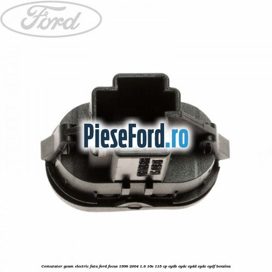 Comutator geam electric fata Ford Focus 1998-2004 1.8 16V 115 cp EYDB, EYDC, EYDD, EYDE, EYDF benzina