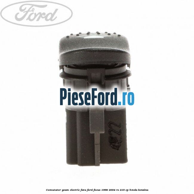 Comutator geam electric fata Ford Focus 1998-2004 RS 215 cp HMDA benzina