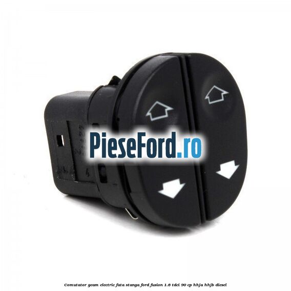Comutator geam electric fata stanga Ford Fusion 1.6 TDCi 90 cp Comutator geam electric fata stanga Ford Fusion 1.6 TDCi 90 cp HHJA, HHJB diesel