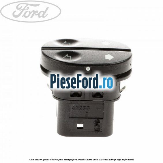 Comutator geam electric fata stanga Ford Transit 2006-2014 3.2 TDCi 200 cp SAFA, SAFB diesel
