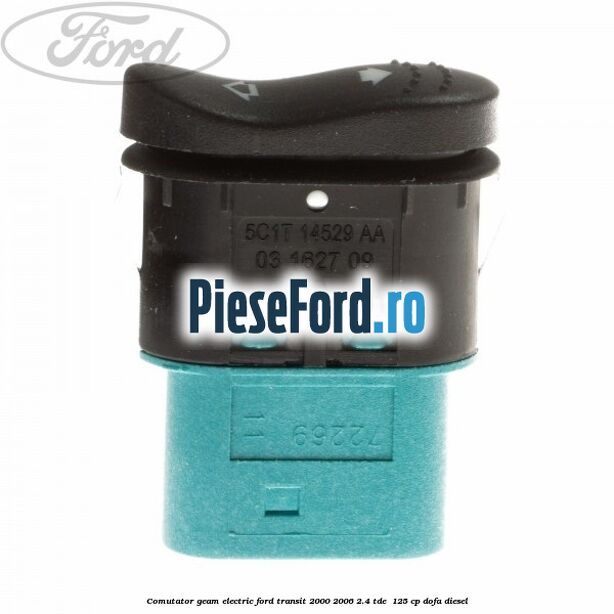 Comutator geam electric Ford Transit 2000-2006 2.4 TDE  125 cp DOFA diesel