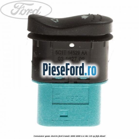 Comutator geam electric Ford Transit 2000-2006 2.4 TDE 115 cp FXFA diesel