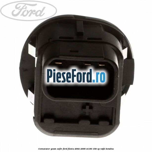 Comutator geam sofer Ford Fiesta 2002-2005 ST150 150 cp N4JB benzina