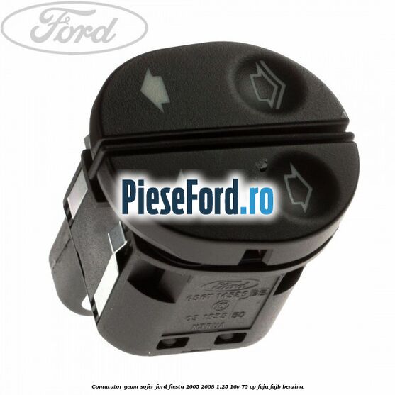 Comutator geam sofer Ford Fiesta 2005-2008 1.25 16V 75 cp FUJA, FUJB benzina