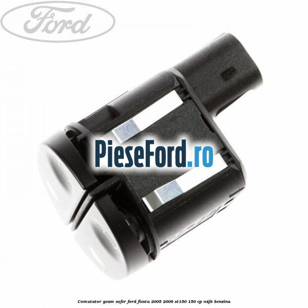 Comutator geam sofer Ford Fiesta 2005-2008 ST150 150 cp N4JB benzina