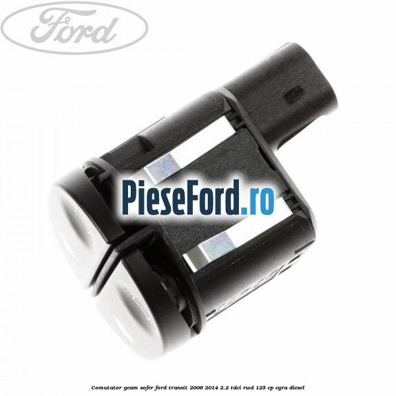 Comutator geam sofer Ford Transit 2006-2014 2.2 TDCi RWD 125 cp CYRA diesel
