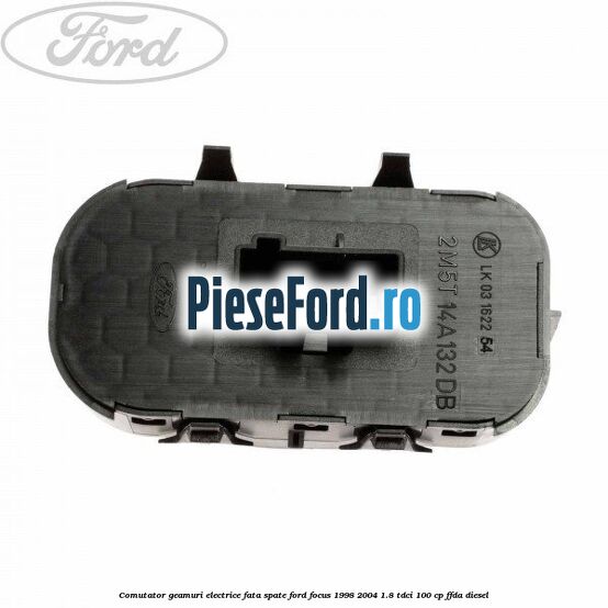Comutator geamuri electrice fata/spate Ford Focus 1998-2004 1.8 TDCi 100 cp Comutator geamuri electrice fata/spate Ford Focus 1998-2004 1.8 TDCi 100 cp FFDA diesel