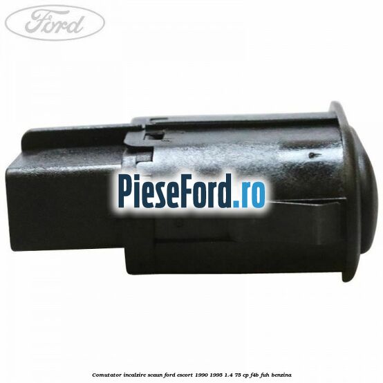 Comutator incalzire scaun Ford Escort 1990-1995 1.4 75 cp Comutator incalzire scaun Ford Escort 1990-1995 1.4 75 cp F4B, FUH benzina