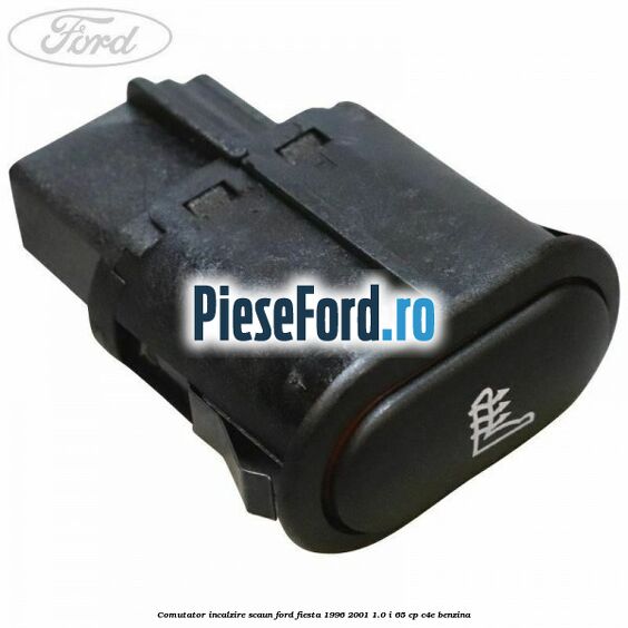 Comutator incalzire scaun Ford Fiesta 1996-2001 1.0 i 65 cp Comutator incalzire scaun Ford Fiesta 1996-2001 1.0 i 65 cp C4E benzina