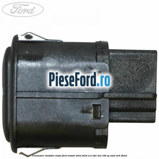Comutator incalzire scaun Ford Transit 2014-2018 2.2 TDCi 4x4 155 cp CV24, CVR5 diesel