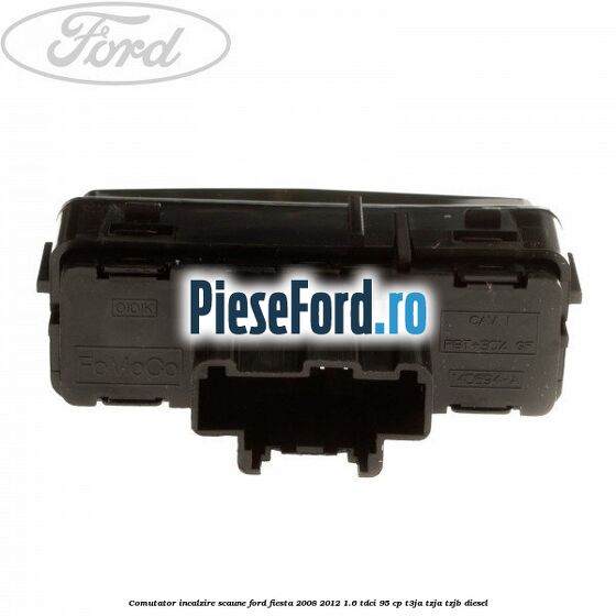 Comutator incalzire scaune Ford Fiesta 2008-2012 1.6 TDCi 95 cp Comutator incalzire scaune Ford Fiesta 2008-2012 1.6 TDCi 95 cp T3JA, TZJA, TZJB diesel