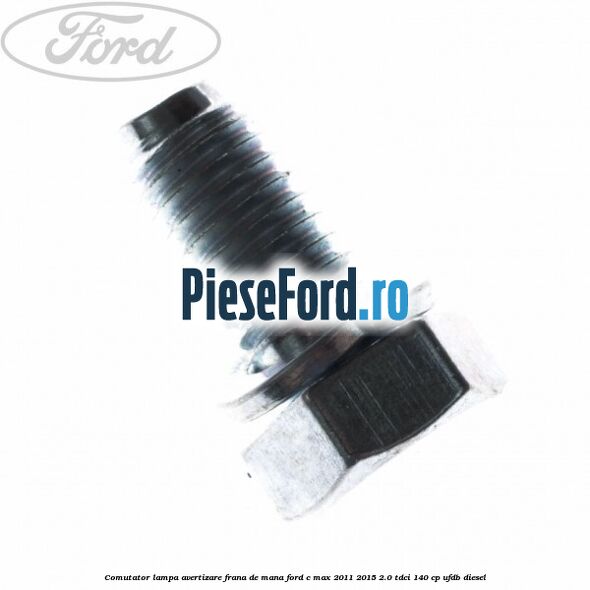 Comutator lampa avertizare frana de mana Ford C-Max 2011-2015 2.0 TDCi 140 cp UFDB diesel