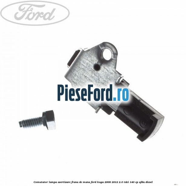Comutator lampa avertizare frana de mana Ford Kuga 2008-2012 2.0 TDCI 140 cp UFDA diesel