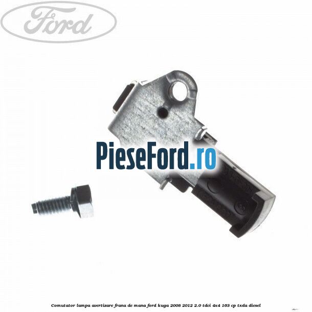 Comutator lampa avertizare frana de mana Ford Kuga 2008-2012 2.0 TDCI 4x4 163 cp Comutator lampa avertizare frana de mana Ford Kuga 2008-2012 2.0 TDCI 4x4 163 cp TXDA diesel
