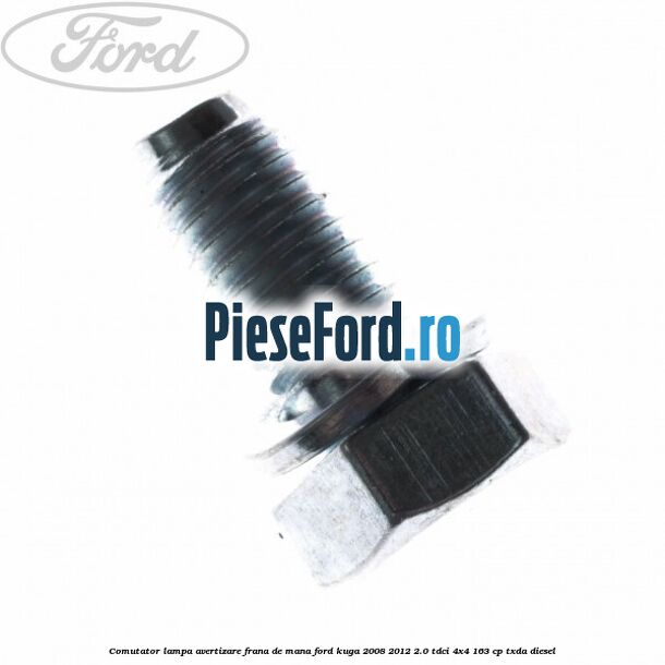 Comutator lampa avertizare frana de mana Ford Kuga 2008-2012 2.0 TDCI 4x4 163 cp Comutator lampa avertizare frana de mana Ford Kuga 2008-2012 2.0 TDCI 4x4 163 cp TXDA diesel