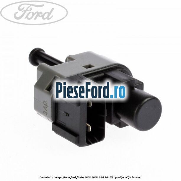 Comutator lampa frana Ford Fiesta 2002-2005 1.25 16V 70 cp M7JA, M7JB benzina